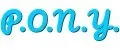 P.O.N.Y.