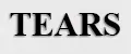 TEARS
