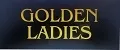 GOLDEN LADIES