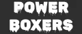 POWER BOXERS