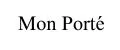 Mon Porté