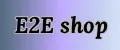 E2E shop