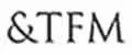 &TFM