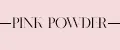 PINK POWDER