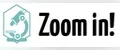 Zoom In!