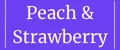 Peach & Strawberry