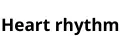 Heart rhythm