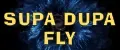 Supa Dupa Fly