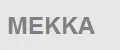 MEKKA