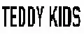 TEDDY KIDS.