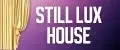 STILL LUX HOUSE