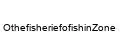 OthefisheriefofishinZone