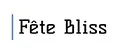 Fête Bliss