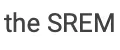 the SREM