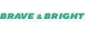 BRAVE & BRIGHT