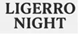 LIGERRO NIGHT