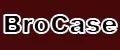 BroCase