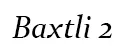Baxtli 2