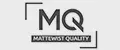 Mattewist Quality