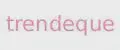 trendeque