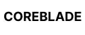 COREBLADE