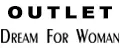 DreamForWoman OUTLET
