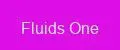 Fluids One