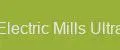 Electric Mills Ultra
