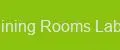 Dining Rooms Labs