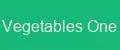 Vegetables One