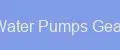 Water Pumps Gear