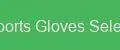 Sports Gloves Select