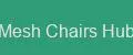 Mesh Chairs Hub