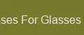 Glasses For Glasses Flex