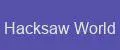 Hacksaw World
