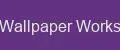 Wallpaper Works