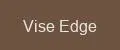 Vise Edge