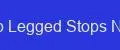 Stop Legged Stops Nova