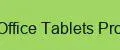 Office Tablets Pro