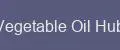 Vegetable Oil Hub