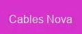 Cables Nova