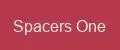 Spacers One