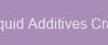 Liquid Additives Craft