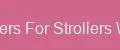Strollers For Strollers World