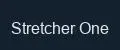 Stretcher One