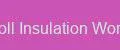 Roll Insulation World