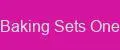 Baking Sets One