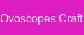 Ovoscopes Craft