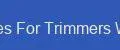 Knives For Trimmers World