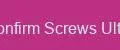 Confirm Screws Ultra